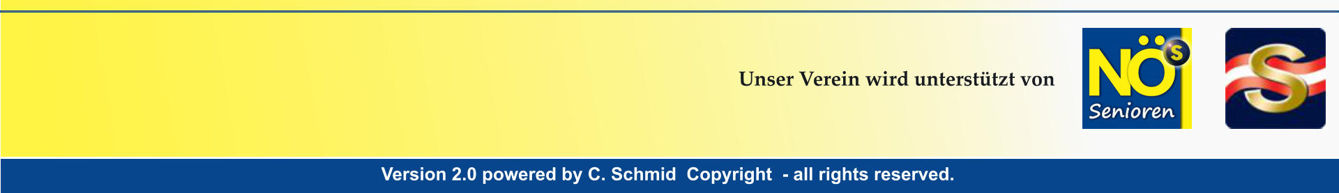 Version 2.0 powered by C. Schmid  Copyright  - all rights reserved. Version 2.0 powered by C. Schmid  Copyright  - all rights reserved. Unser Verein wird unterstützt von