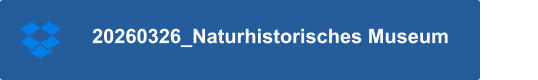 20260326_Naturhistorisches Museum