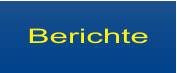 Berichte